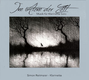 Im Atem der Zeit, Musik für Klarinette Solo / Sillton