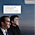 Lieder an die Entfernte / Spektral