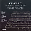 Iris Szeghy, Music for Voice, Clarinet and Piano / Diskant