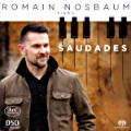 Saudades, Romain Nosbau / Ars Produktion
