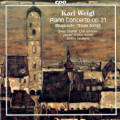 Karl Weigl, Piano Concerto op. 21 • Rhapsody • Three Songs