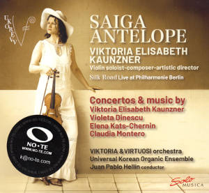 Saiga Antelope, Concertos & music by Viktoria Elisabeth Kaunzner, Violeta Dinescu, Elena Kats-Chernin, Claudia Montero Saiga Antelope, Concertos & music by Viktoria Elisabeth Kaunzner, Violeta Dinescu, Elena Kats-Chernin, Claudia Montero