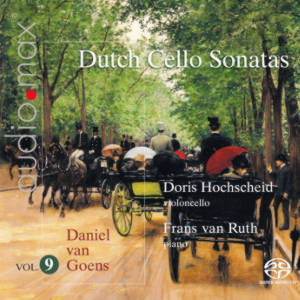 Dutch Cello Sonatas Vol. 9, Daniel von Goens Dutch Cello Sonatas Vol. 9, Daniel von Goens