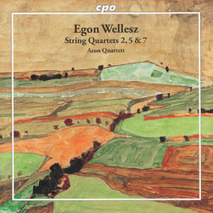 Egon Wellesz, String Quartets 2, 5 & 7