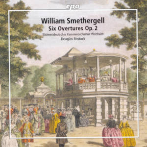 William Smethergell, Overtures Vol. 2 • Six Overtures op. 2