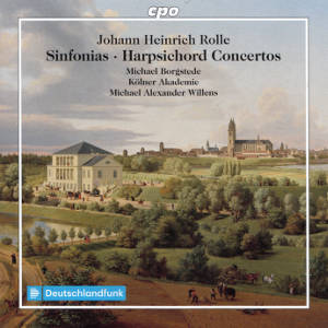 Johann Heinrich Rolle, Sinfonias • Harpsichord Concertos