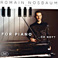 For Piano ... or not??, Romain Nosbaum Piano