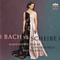Bach vs. Scheibe, Marie-Sophie Pollak • Concerto Köln • Max Volbers