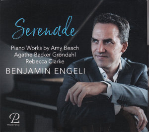 Serenade, Piano Works by Amy Beach, Agathe Backer Grøndahl, Rebecca Clarke