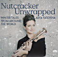 Nutcracker Unwrapped, Winter Tales From Araound The World
