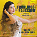 Frühlingsrauschen - Spring - Printemps, Nareh Arghamanyan piano