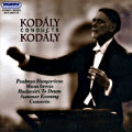 Kodály conducts Kodály / Hungaroton