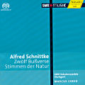 Alfred Schnittke, Zwölf Bußverse • Stimmen der Natur / SWRmusic