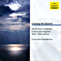 Crossing the Channel, Music from medieval France and England, 10th-13th century / Tacet