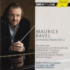 Maurice Ravel, Orchestral Works Vol. 2 / SWRmusic