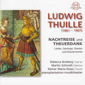 Ludwig Thuille, Nachtreise und Theuerdank / Thorofon