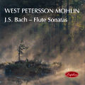 West Petersson Mohlin, J.S. Bach ‒ Flute Sonatas / Daphne