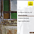 Johannes Brahms, Complete Intermezzi / Tacet