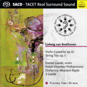 Ludwig van Beethoven, Violin Concerto op. 61 • String Trio op. 3 / Tacet