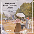 Oscar Straus, Piano Concerto • Serenade