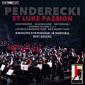 Penderecki, St Luke Passion