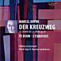 Marcel Dupré, Der Kreuzweg