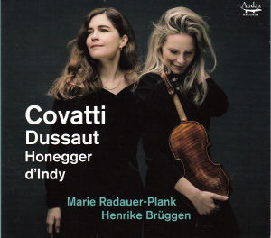 Sonatas for Violin and Piano, Covatti Dussaut Honegger d'Indy