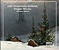 Felix Mendelssohn Bartholdy, Organ Works
