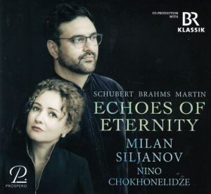 Echoes of Eternity, Schubert Brahms Martin
