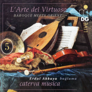 L' Arte del Virtuoso Vol. 5, Baroque Meets Orient