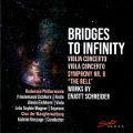 Bridges to Infinity, Violin Concerto • Viola Concerto • Symphony Nr. 8 The Bell