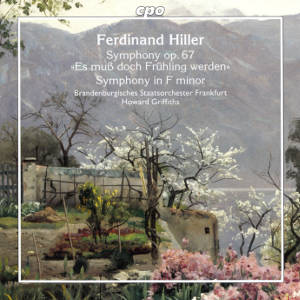 Ferdinand Hiller, Symphony op. 67 »Es muß doch Frühling werden« • Symphony in F minor