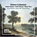 Helene Liebmann, Violin Sonatas • Cello Sonata • Piano Trio