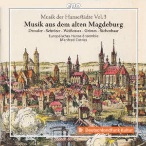 Musik der Hansestädte Vol. 3, Musik aus dem alten Magdeburg