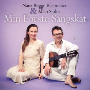 Min Første Sangskat, Nana Bugge Rasmussen & Allan Sjølin