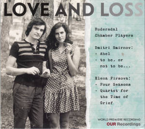 Love And Loss, Elena Firsova & Dmitri Smirnov