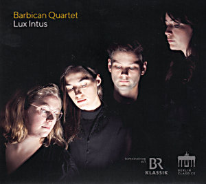 Lux Intus, Barbican Quartet