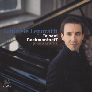 Gabriele Leporatti, Busoni - Rachmaninoff