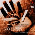 600 Years Calefax 1985-2000 / MD+G