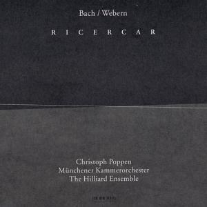 Bach/Webern, Ricercar / ECM