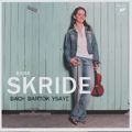 Baiba Skride, Bach • Bartók • Ysaÿe / Sony Classical