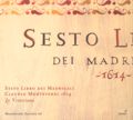 Claudio Monteverdi, Sexto Libro dei Madrigali / Glossa