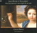 Jean-Henri d' Anglebert Pièces de clavecin & airs d'après M. de Lully / Alpha Productions