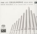 Franz Liszt Orgelwerke / NCA