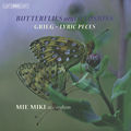 Butterflies and Illusions, Grieg • Lyric Pieces / BIS