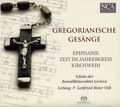 Gregorianische Gesänge Epiphanie • Zeit im Jahreskreis • Kirchweih / NCA
