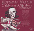 Entre Nous - Celebrating Offenbach, Excerpts from the Forgotten Operas / Opera Rara