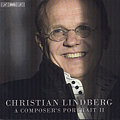Christian Lindberg, A Composer's Portrait II / BIS