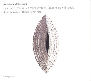 Poissance d'amours mystiques, moines et ménestrels en Brabant au XIIIe siècle / Glossa
