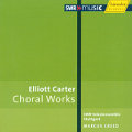 Elliott Carter, Sämtliche Chorwerke / SWRmusic